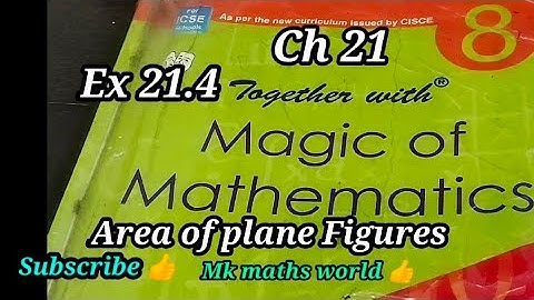 Class 8th Maths Ch 21 Area of plane Figures Ex 21.4 ICSE BOARD 👍 easy explained.Subscribe👍like share