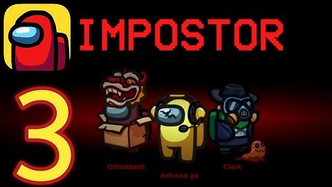 Among Us - Gameplay Walkthrough Part 3 - impostor  (iOS, Android)