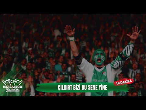 BURSASPOR BESTELERİ | Çıldırt Bizi Bu Sene Yine (10 DAKİKA)