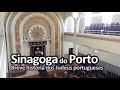 Sinagoga do Porto: breve história dos Judeus em Portugal