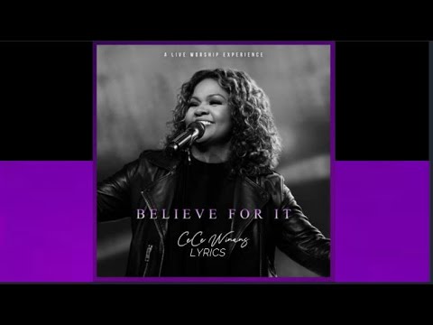 CeCe Winans - Believe For It (Lyrics)