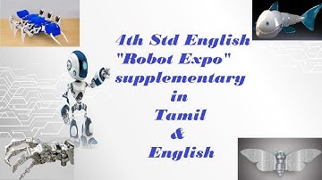 Robot Expo 4th Std English Supplementary Term - 1 Unit - 1 explanation in Tamil & English