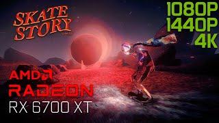 Skate Story | RX 6700 XT | Quick Performance Test