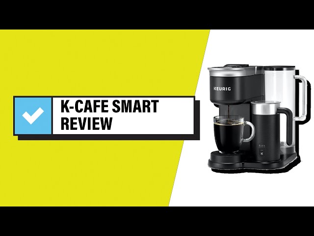 Keurig K-Café Smart Single Serve Coffee Maker review