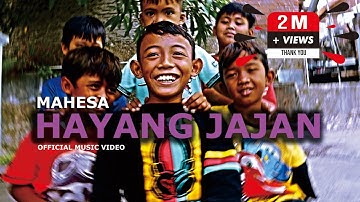 MAHESA - HAYANG JAJAN (OFFICIAL MUSIC VIDEO)