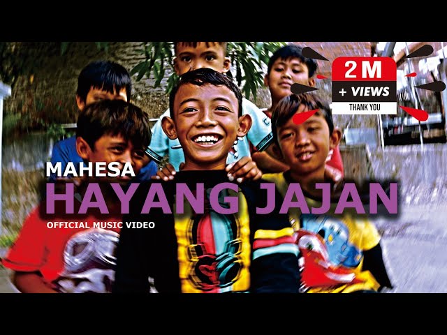 MAHESA - HAYANG JAJAN (OFFICIAL MUSIC VIDEO) class=