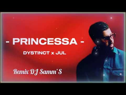 DYSTINCT FEAT JUL PRINCESSA Remix By DJ Samm S