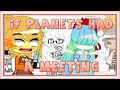 If planets had a meeting || 「 Gacha club skit 」