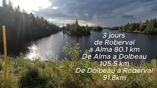 Vélo route des bleuets De Roberval a Alma, de Alma a Dolbeau, de Dolbeau a  Roberval  277.4 km