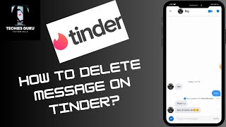How to Delete Message On Tinder? Delete Tinder Messages