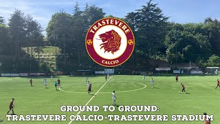 Ground To Ground: Trastevere Calcio-Trastevere Stadium | AFC Finners | Groundhopping