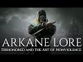 ARKANE Lore - Dishonored and the Art of Nonviolence