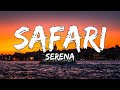 Serena - Safari (Lyrics)