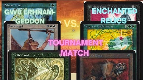 219) Ernie-Void-Geddon Vs. Enchanted Relics. Old school Spice tournament 93/94.
