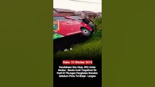 Bus JRG Tergelincir ke Parit Pangkalan Brandan Sebelum pintu tol Binjai