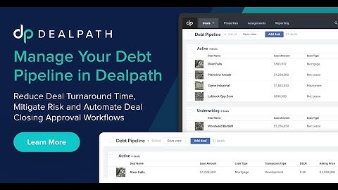 Dealpath for Debt Origination: Manage Your Debt Pipeline in the Cloud
