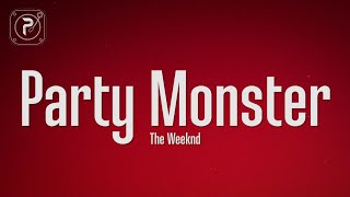 The Weeknd - Party Monster (Lyrics) Resimi