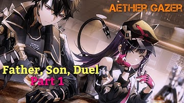Aether Gazer Father,Son,Duel Event Part 1