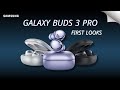 Galaxy buds 3 pro official first look specs price release on 10 july