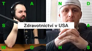 Čech v USA: Jste nemocní a nemáte peníze? Musíte spoléhat na charitu