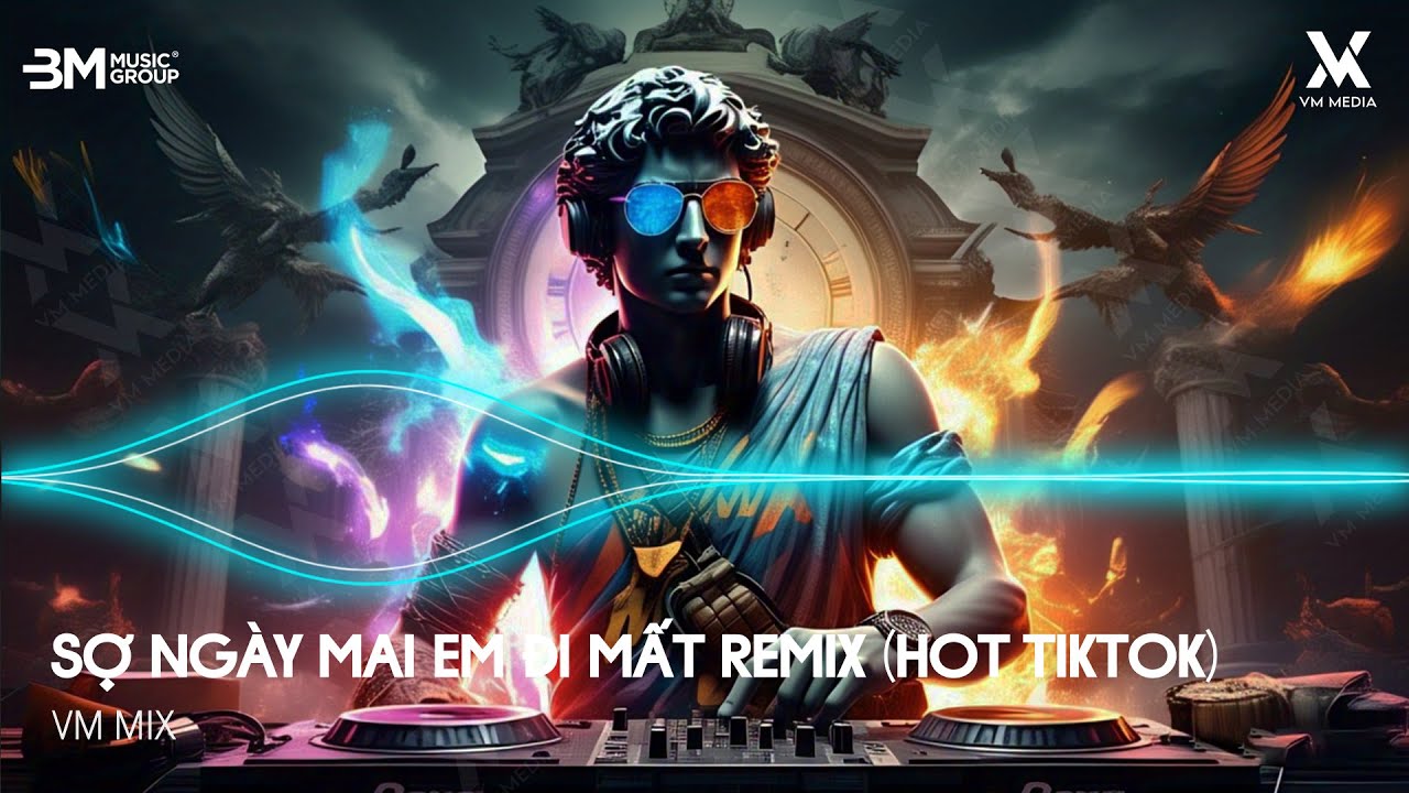 Sợ Ngày Mai Em Đi Mất - Ngày Mai Em Đi Mất Remix (Bản Hot TikTok) - Nhạc Remix TikTok Hot Trend 2025