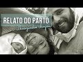 RELATO DO MEU PARTO PREMATURO DE 34 SEMANAS | Thina Caroline