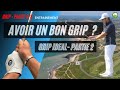 Le grip de golf ideal  26  entrainement de golf