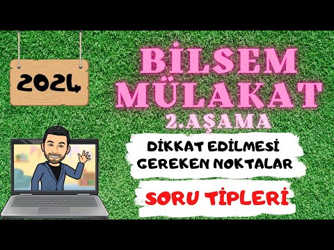 BİLSEM MÜLAKAT 2. AŞAMA ( BİREYSEL DEĞERLENDİRME)