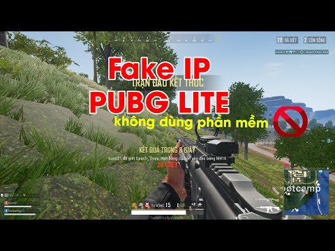 Hướng dẫn Fake ip chơi PUBG Lite đơn giản không cần phần mềm