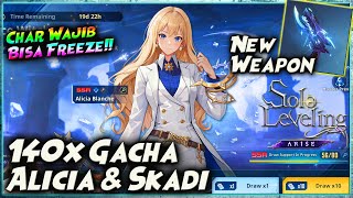 140x GACHA ALICIA BLANCHE & WEAPON SKADI 🔥 SOLO LEVELING ARISE