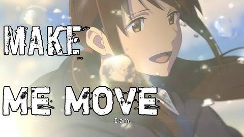 Make me move Requested Amv on anime mix