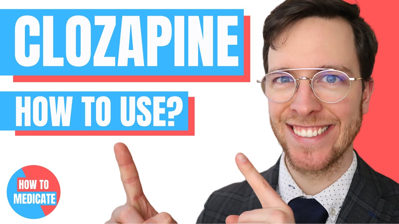 How to use Clozapine? (Clozaril, Leponex) - Doctor Explains