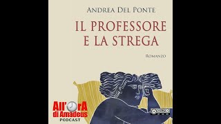 @andreadelponte5448:  Il Professore e la Strega di Andrea Del Ponte