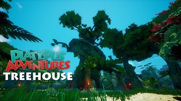 🌲 Treehouse 🌲 - (Unreal Engine 4) | Platypus Adventures