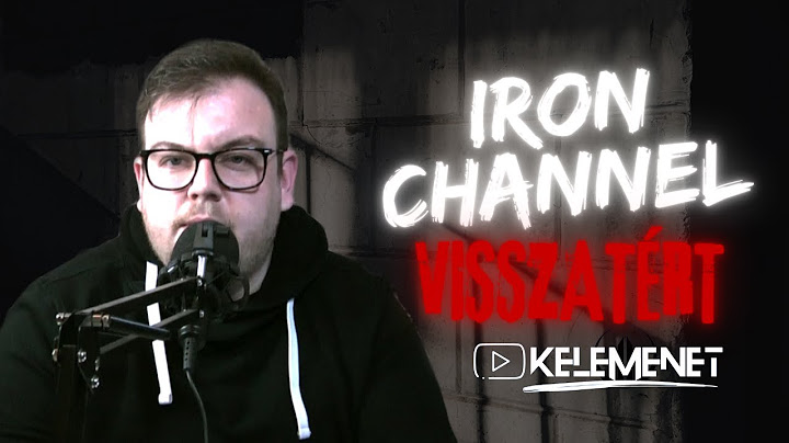 iRon Channel visszatért - Reakció a legkínosabb visszatérésre | KELEMENET