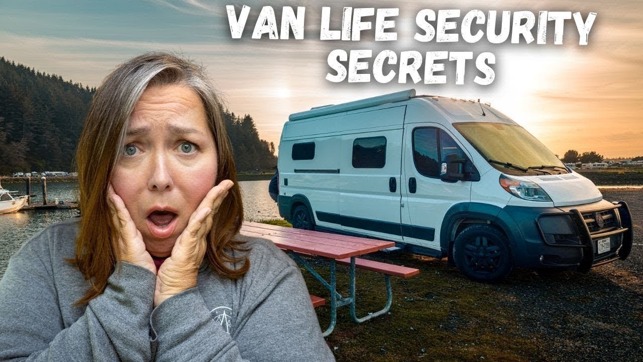 27 Van Life Security And Safety Tips Solo Female Camping 🔒 Don T Live In Fear Youtube