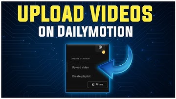 How to upload Dailymotion videos