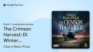 The Crimson Harvest: DI Winter Meadows Book 9 by Cheryl Rees-Price · Audiobook preview