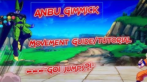 Dragon Ball FighterZ - Movement Tutorial/ Guide (IADs/"GO1 Jump explained) ((BONUS TECH!))