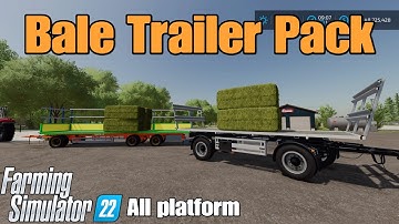 Bale Trailer Pack  / FS22 mod for all platforms