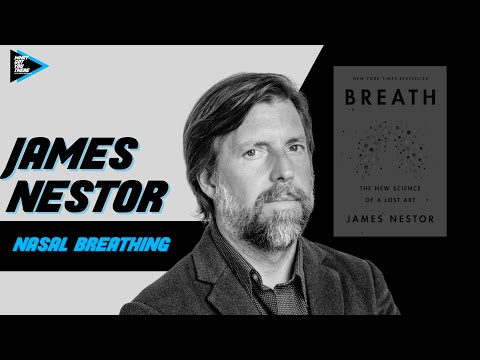 #251 James Nestor - Nasal Breathing