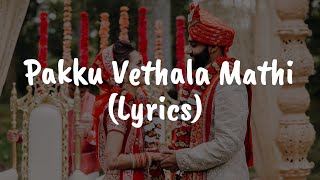 Pakku Vethala Mathi | Dharala Prabhu - (Lyrics)