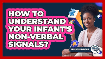 How To Understand Your Infant