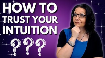 Trust Your Intuition: Guide to Soul-Aligned Decision Making