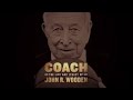 Coach the life and legacy of john r wooden