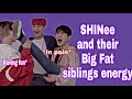 SHINee and their BIG FAT siblings energy #1(Teasing/funny moments)