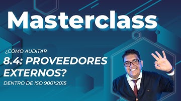 MASTERCLASS: Cómo auditar a proveedores externos.