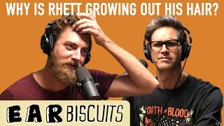 Why Is Rhett Growing Out His Hair and Beard?