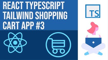 React Tailwind Typescript Shopping Cart App #03