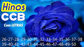 HINOS CCB -26-27-28-29-30-31-32-33-34-35-36-37-38-39-40-41-42-43-44-45-46-47-48-49-50-Hinos Cantados